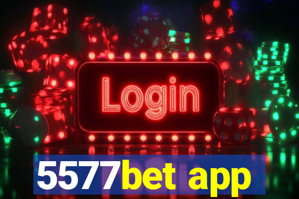 5577bet app